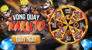 EVENT Vòng Quay Naruto